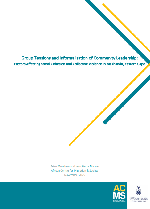 Group Tensions and Informalisation of Community Leadership: Factors Affecting Social Cohesion and Collective Violence in Makhanda, Eastern Cape