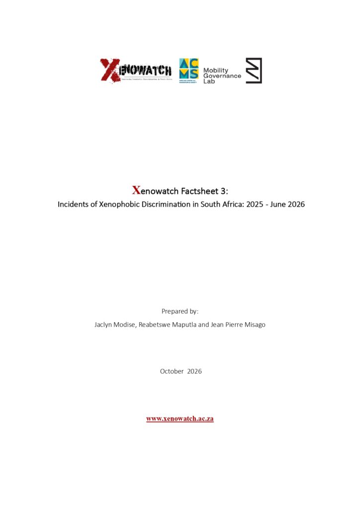 Xenowatch Factsheet 3: Incidents of Xenophobic Discrimination in South Africa: 2025 - June 2026
